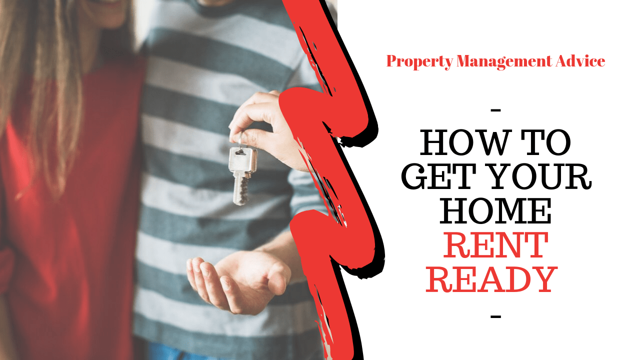How to Get Your Phoenix Home Rent Ready - Property Management Advice - Article Banner
